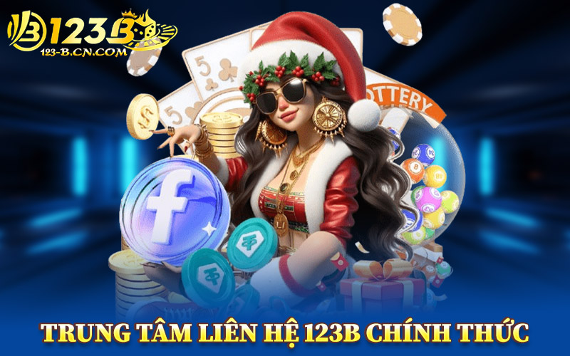 Trung Tâm Liên Hệ 123B Chính Thức